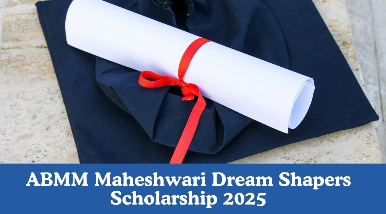 ABMM Maheshwari Dream Shapers Scholarship 2025