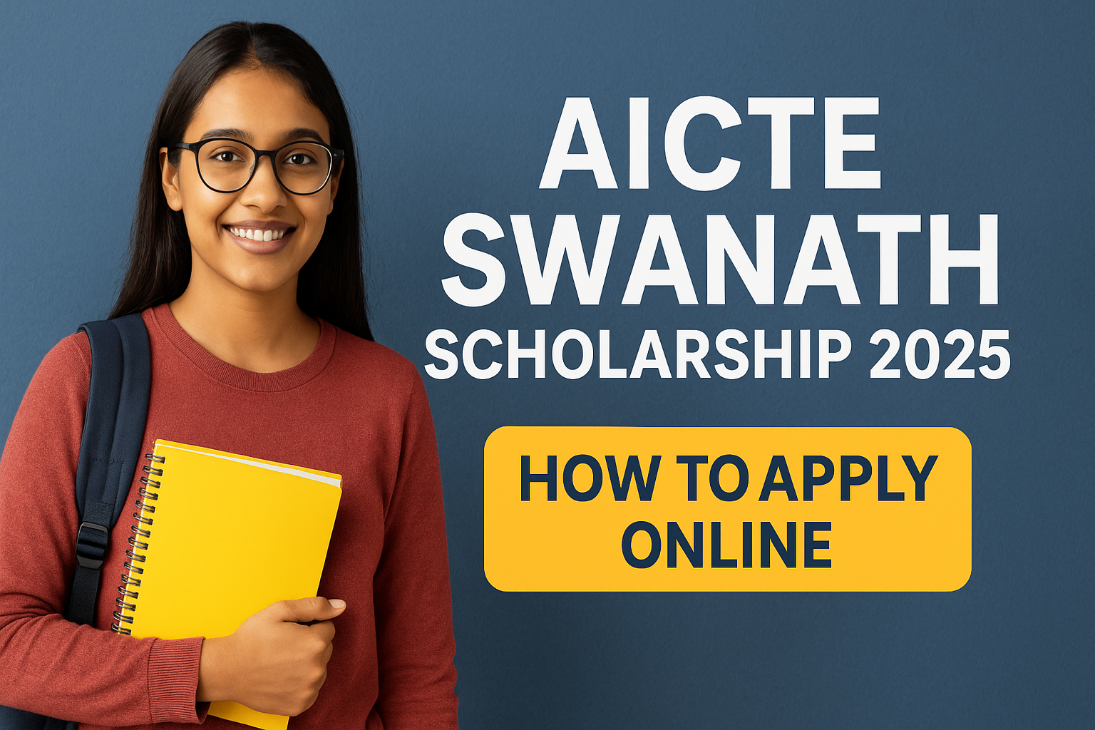 AICTE Swanath Scholarship 2025 How to Apply Online before Last Date