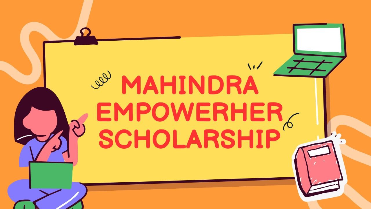 Mahindra Empowerher Scholarship