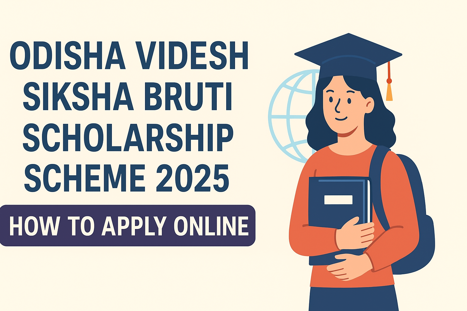 Odisha Videsh Siksha Bruti Scholarship Scheme 2025 How to Apply Online