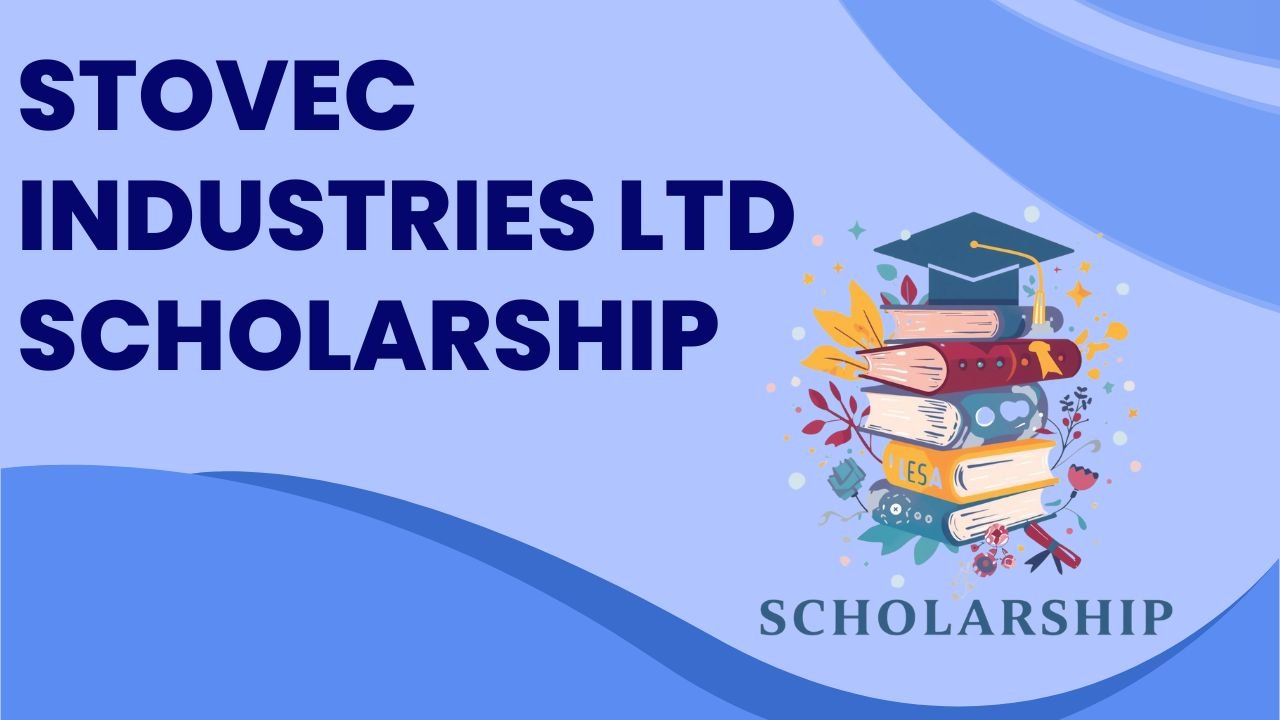 Stovec Industries Ltd Scholarship