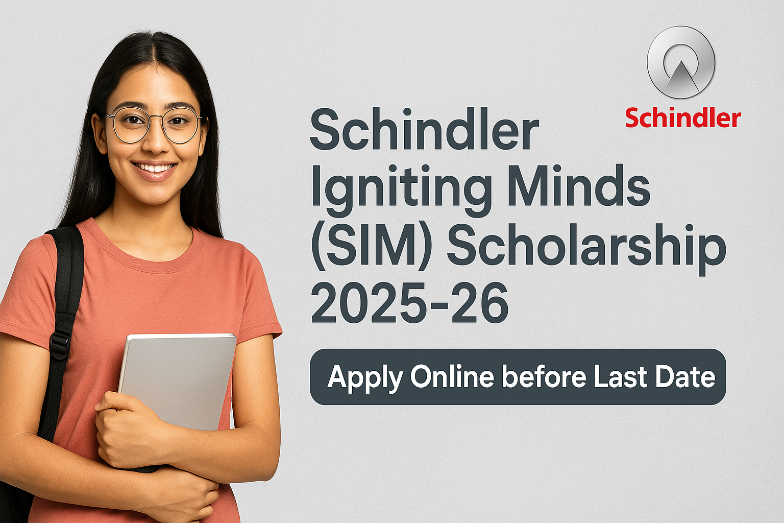 Schindler Igniting Minds (SIM) Scholarship 2025-26 Apply Online before Last Date